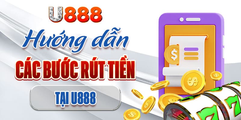 Rut-tien-u888-bang-vi-dien-tu