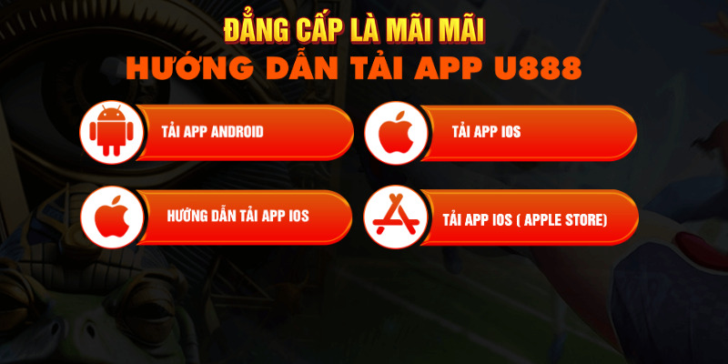 chi-dan-tai-app-u888-chi-tiet-cho-nguoi-choi-o-ca-android-va-ios