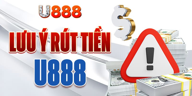 rut-tien-u88-dien-du-lieu-theo-yeu-cau